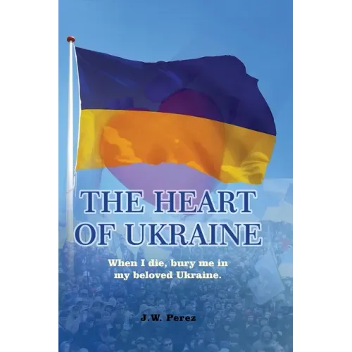 The Heart of Ukraine