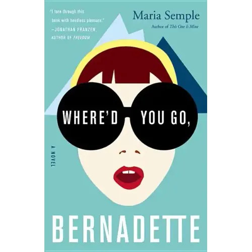Where'd You Go, Bernadette