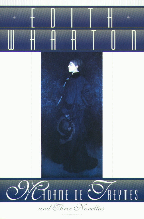 Madame De Treymes and Three Novellas by Edith Wharton