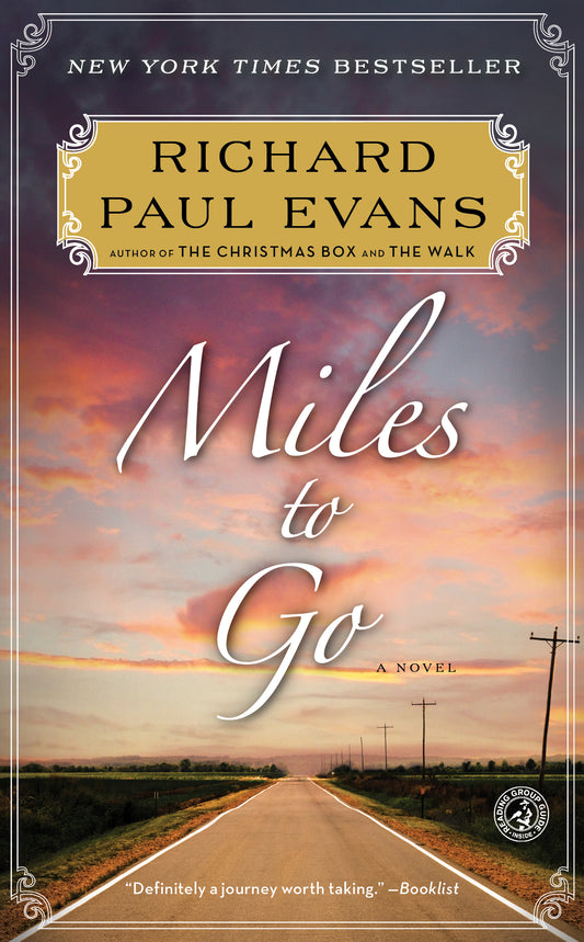 Miles to Go (The Walk Series) by Richard Paul Evans