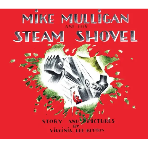 Mike Mulligan and His Steam Shovel Board Book