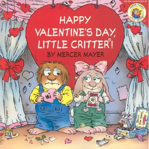 Little Critter: Happy Valentine's Day, Little Critter!: A Lift-The-Flap Book for Kids