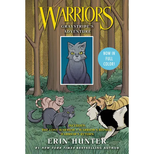 Warriors: Graystripe's Adventure: 3 Full-Color Warriors Books in 1: The Lost Warrior, Warrior's Refuge, Warrior's Return