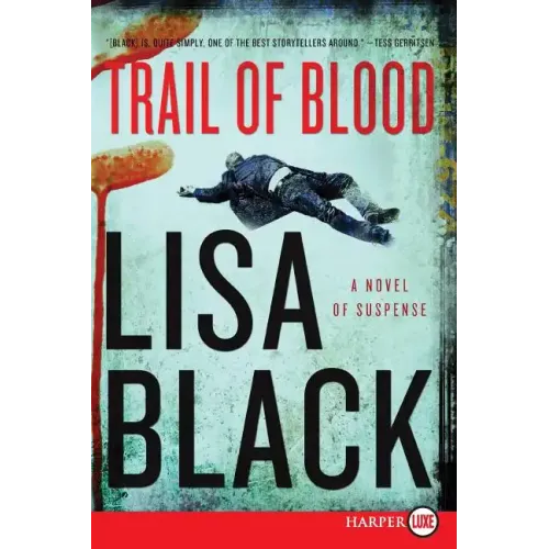 Trail of Blood: A Novel of Suspense