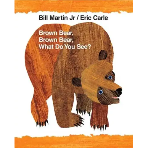 Brown Bear, Brown Bear, What Do You See?: 40th Anniversary Edition