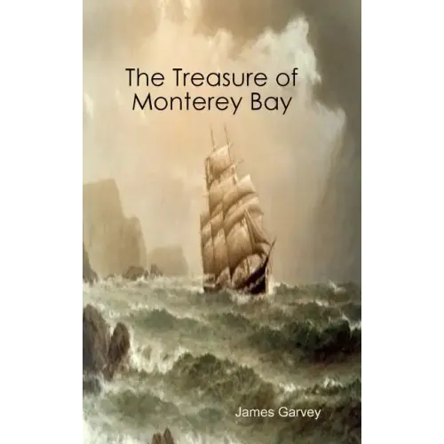 The Treasure of Monterey Bay