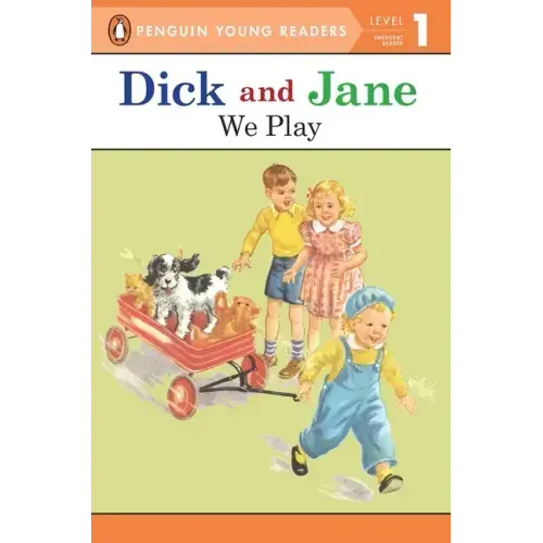Dick and Jane: We Play