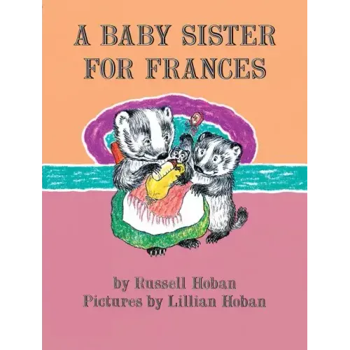 A Baby Sister for Frances