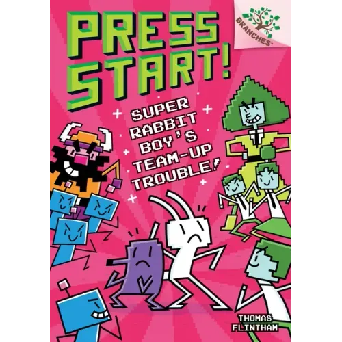 Super Rabbit Boy's Team-Up Trouble!: A Branches Book (Press Start! #10): Volume 10