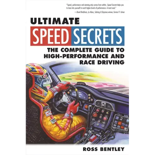 Ultimate Speed Secrets: The Complete Guide to High-Performance and Race Driving