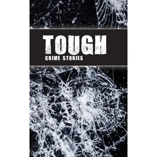 Tough: Crime Stories