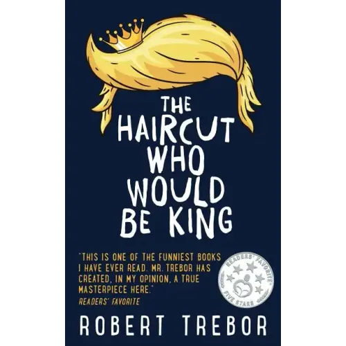 The Haircut Who Would Be King