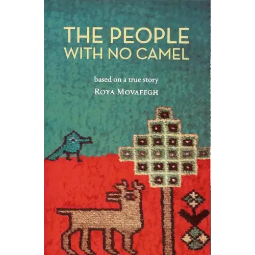 The People with No Camel: Based on a True Story