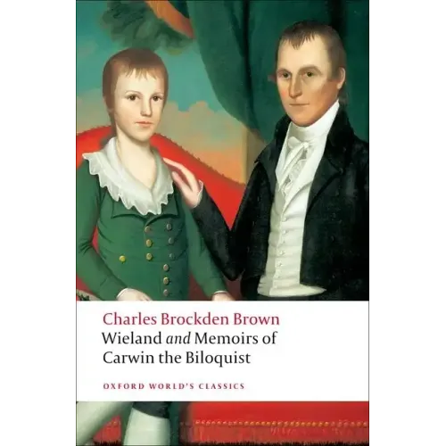 Wieland and Memoirs of Carwin the Biloquist