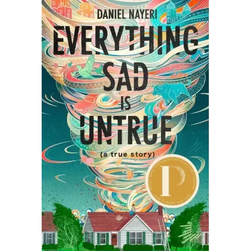 Everything Sad Is Untrue (a True Story)