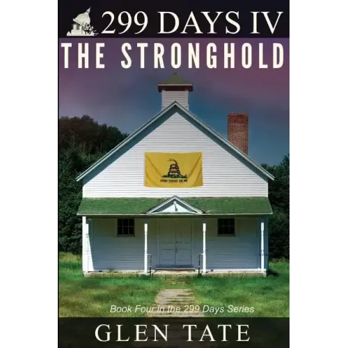 299 Days: The Stronghold