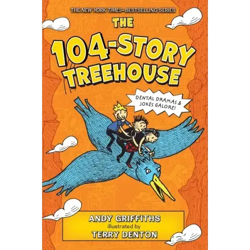The 104-Story Treehouse: Dental Dramas & Jokes Galore!
