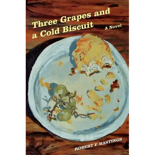 Three Grapes and a Cold Biscuit