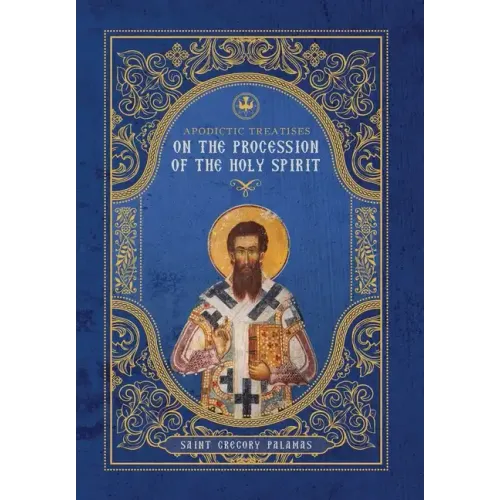 Apodictic Treatises on the Procession of the Holy Spirit