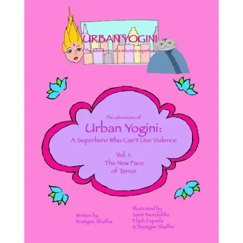 Urban Yogini: A Superhero Who Can't Use Violence