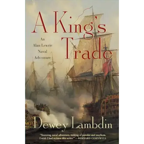 A King's Trade: An Alan Lewrie Naval Adventure
