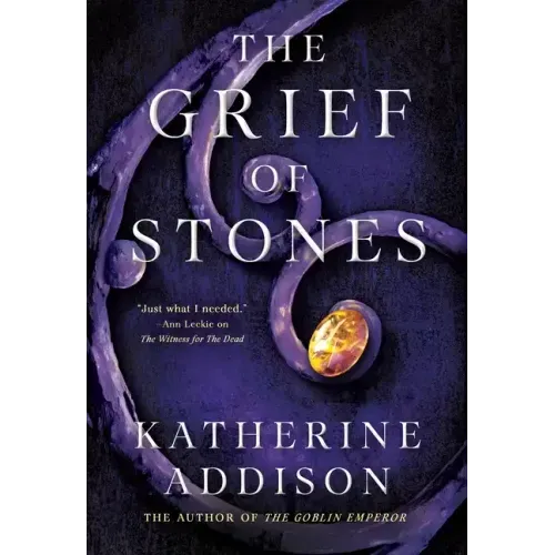 The Grief of Stones: Book Two of the Cemeteries of Amalo Trilogy