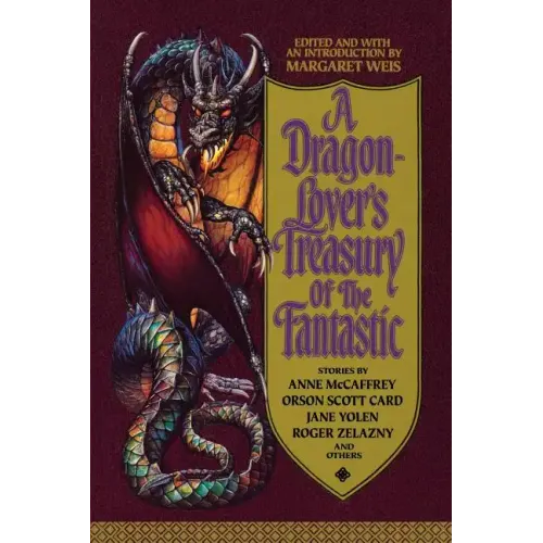 A Dragon-Lover's Treasury of the Fantastic