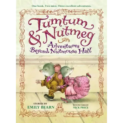 Tumtum & Nutmeg: Adventures Beyond Nutmouse Hall