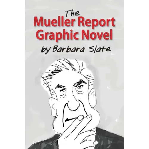 The Mueller Report Graphic Novel