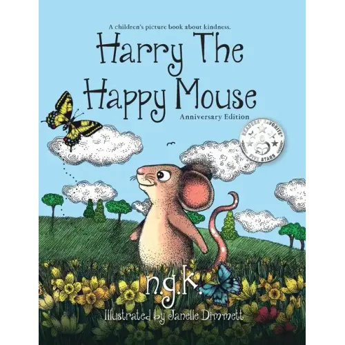 Harry The Happy Mouse: Teaching children to be kind to each other.