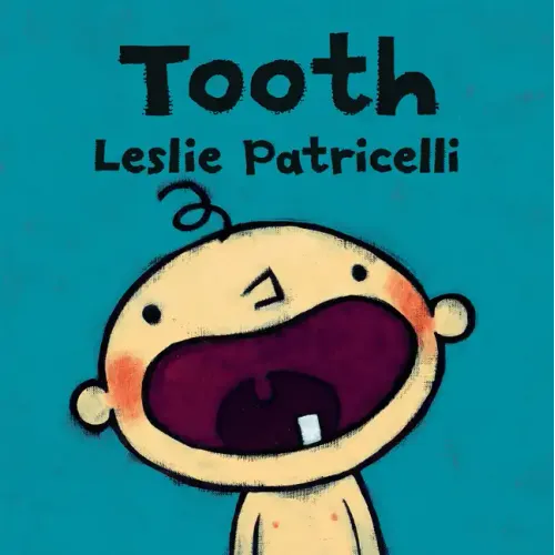 Tooth: (A Fun Story of a Baby's First Tooth, Dental Care, and Brushing Teeth for Babies and Toddlers)