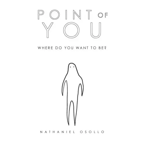 Point of You: Where Do You Want To Be