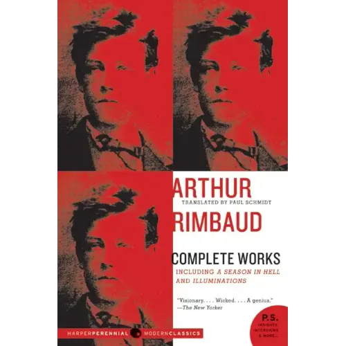 Arthur Rimbaud: Complete Works