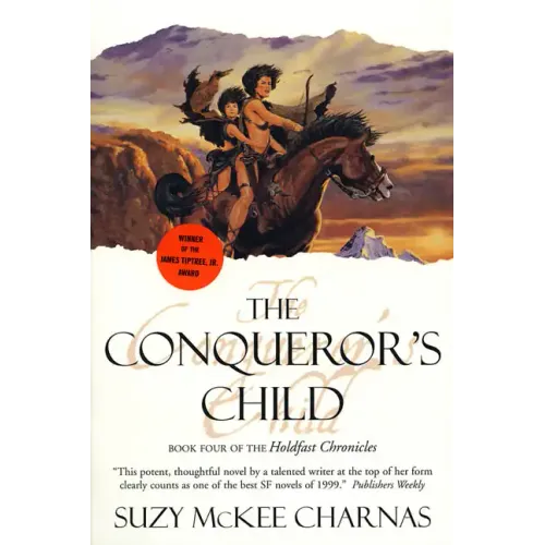 The Conqueror's Child: Book Four of the Holdfast Chronicles