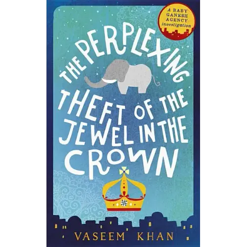 The Perplexing Theft of the Jewel in the Crown