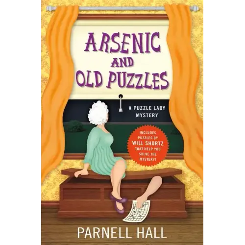 Arsenic and Old Puzzles: A Puzzle Lady Mystery