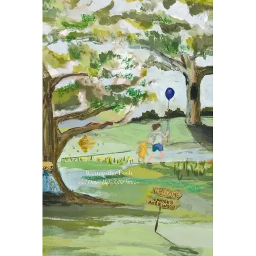 Winnie-The-Pooh and Other Delightful Stories (Painted Editions)