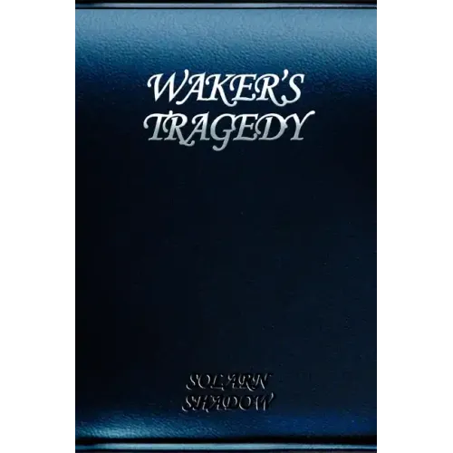 Waker's Tragedy