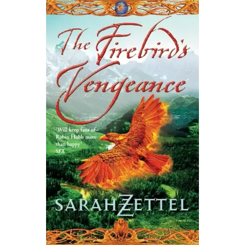 The Firebird's Vengeance: Book Three of the Isavalta Trilogy