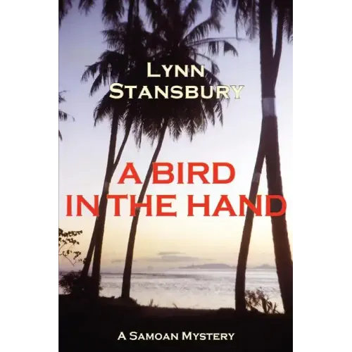 A Bird in the Hand: A Samoan Mystery