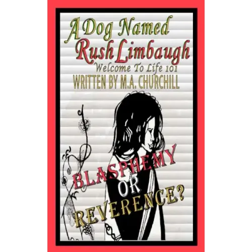 A Dog Named Rush Limbaugh: Welcome To Life 101