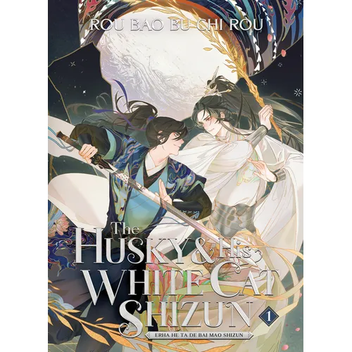 The Husky and His White Cat Shizun: Erha He Ta de Bai Mao Shizun (Novel) Vol. 1