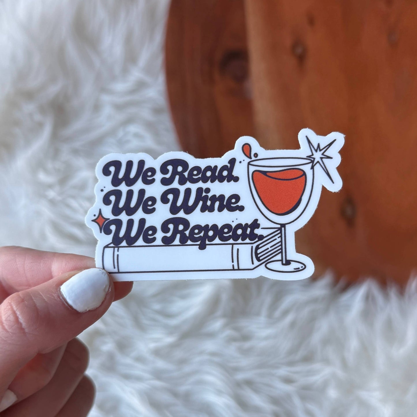 "We read. We wine. We repeat" Book Sticker
