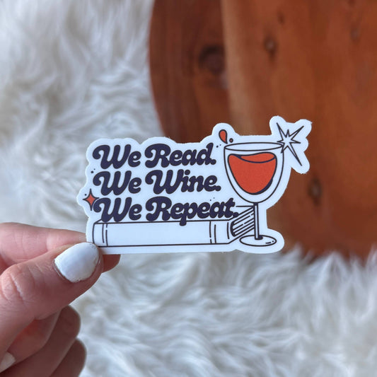 "We read. We wine. We repeat" Book Sticker