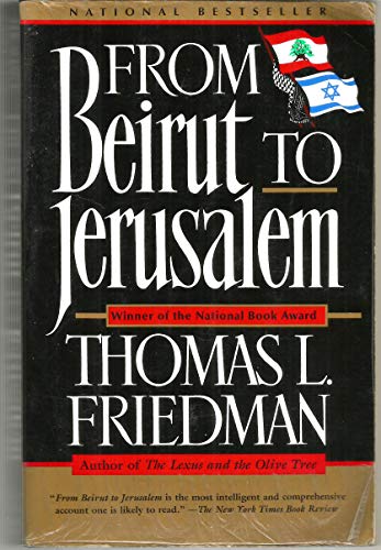 From Beirut to Jerusalem by Thomas L. Friedman