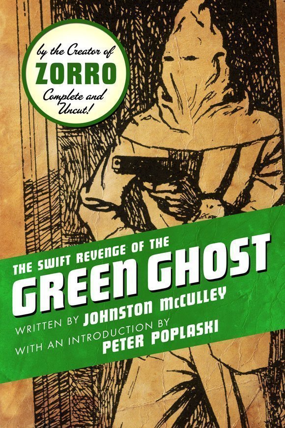 The Swift Revenge of the Green Ghost by Johnston McCulley