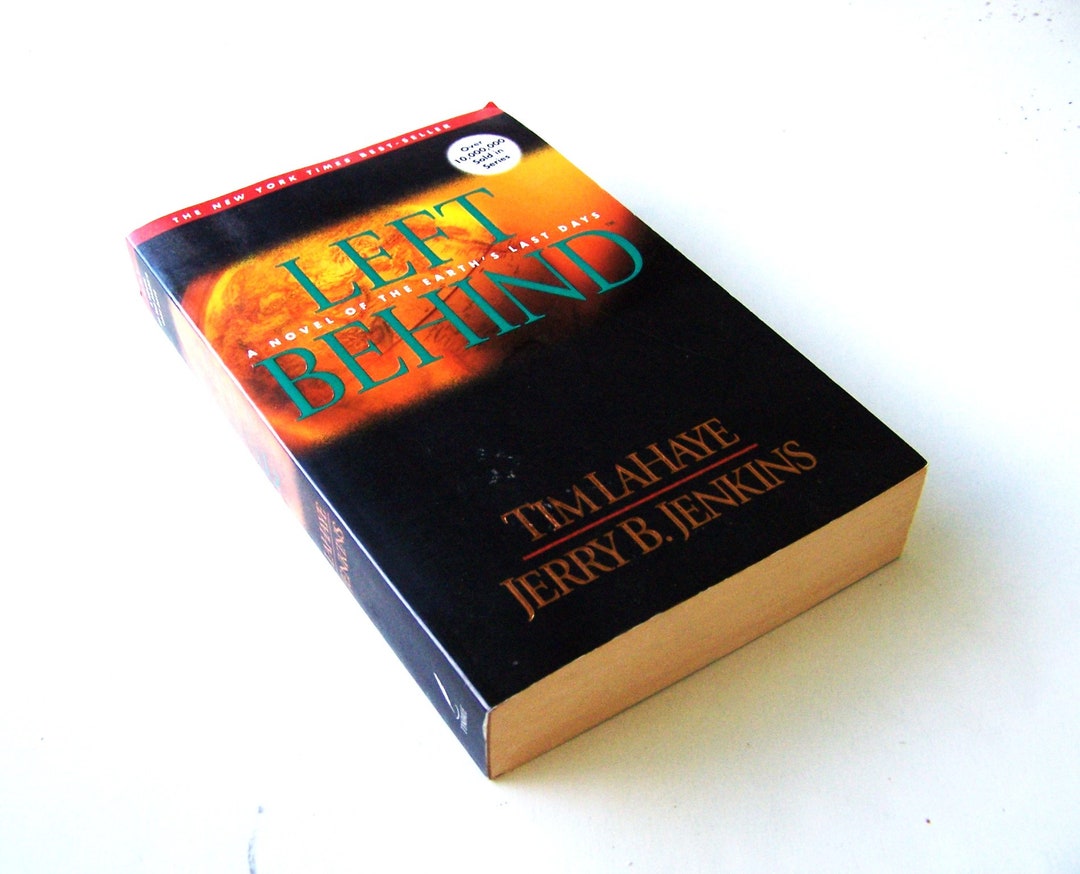 Left Behind: A Novel of the Earth's Last Days by Tim LaHaye