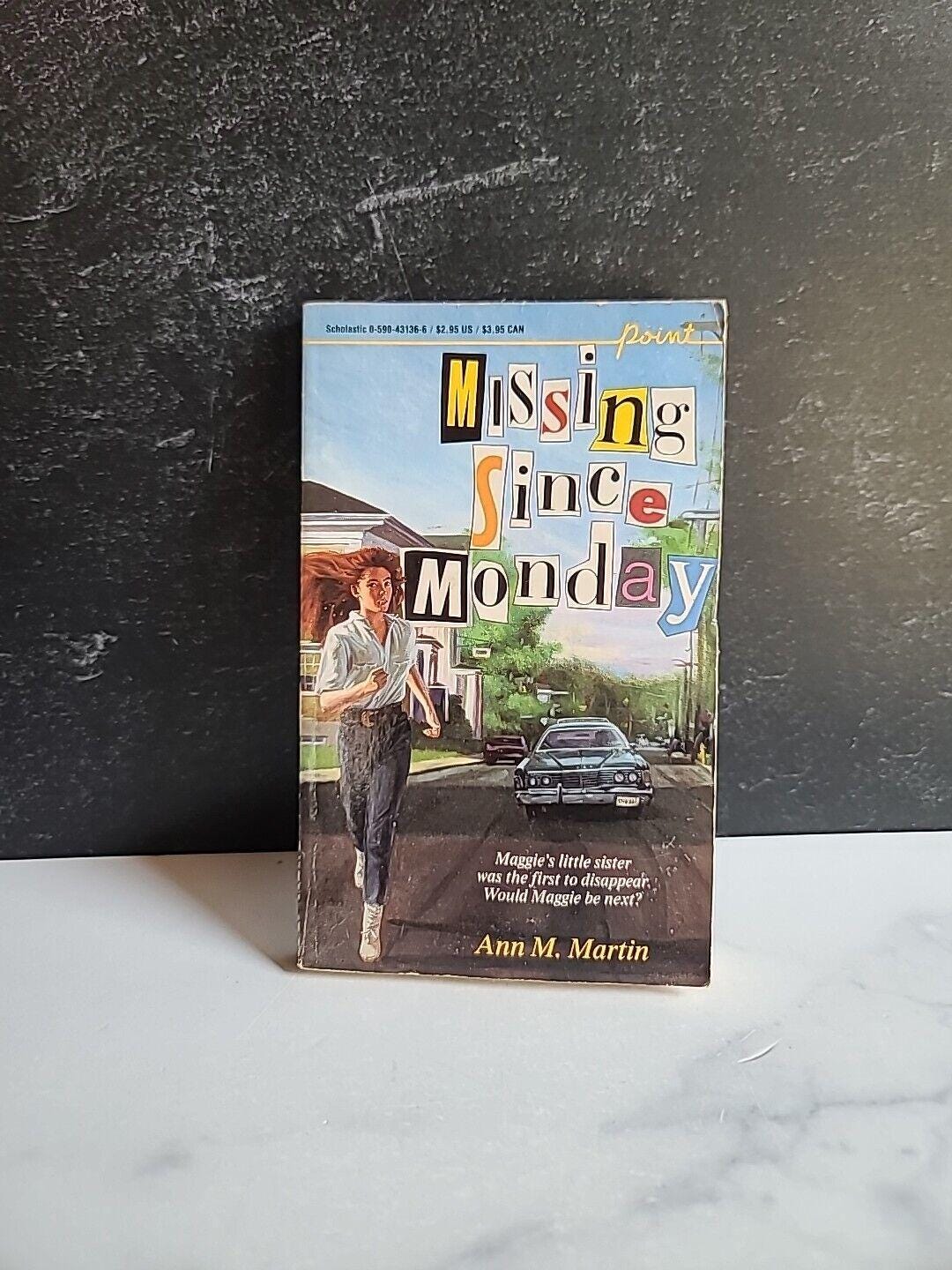 Missing Since Monday by Ann M. Martin