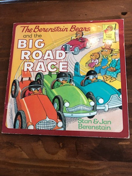 The Berenstain Bears and the Big Road Race by Stan Berenstain
