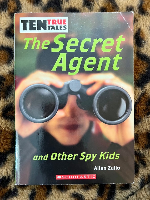 The Secret Agent and Other Spy Kids by Allan Zullo